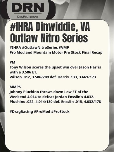 #IHRA #OutlawNitroSeries #VMP Pro Mod & Mountain Motor Pro Stock Final