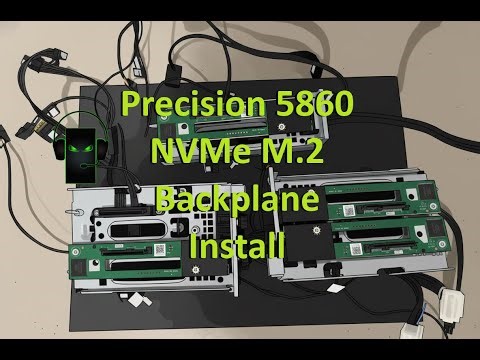 Precision 5860 Tower NVMe M.2 Backplane Options and Install