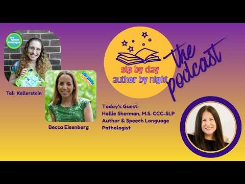Episode 7: SLP by Day, Author by Night! with SLP and Author Hallie Sherman