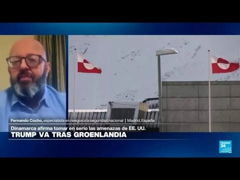 ¿Qué pasaría si Trump usa la fuerza para quedarse con Groenlandia? • FRANCE 24 Español