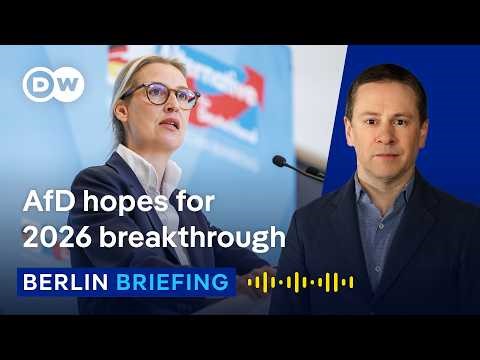Why 2026 could be a milestone for Germany's AfD | Berlin Briefing Podcast