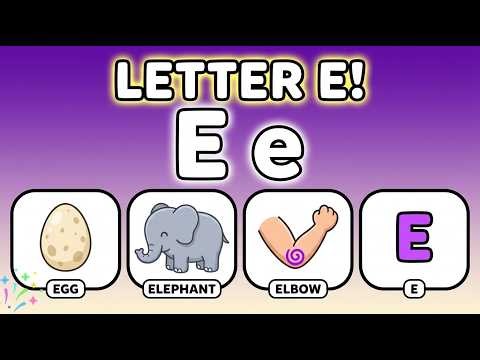 Letter E for Toddlers | Learn the E Sound & E Words