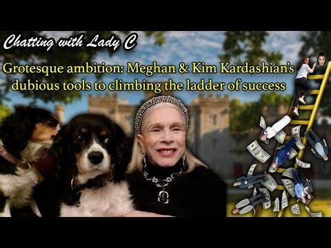 Grotesque ambition: Meghan & Kim Kardashian’s dubious tools to climbing the ladder of success