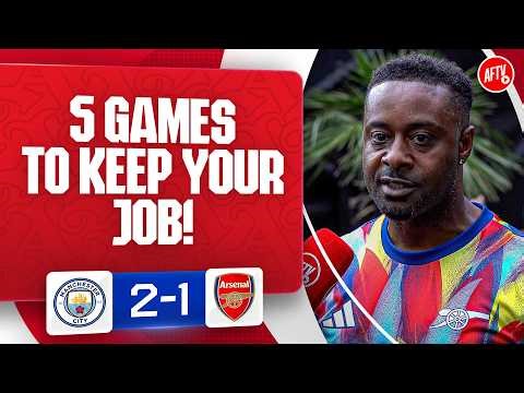 5 Games To Keep Your Job! (LV) | Man City 2-1 Arsenal