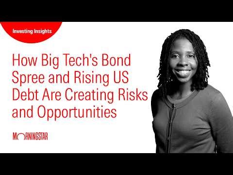 How Big Tech's Bond Spree and Rising US Debt Are Creating Risks and Opportunities