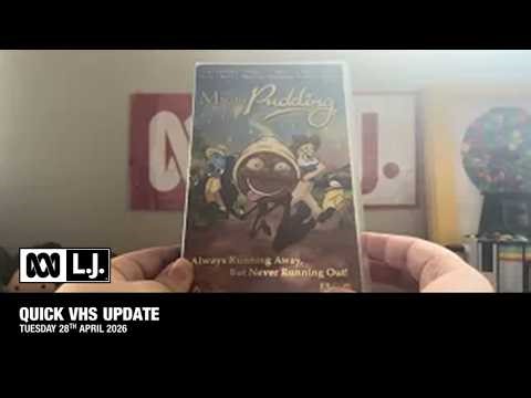 Quick VHS Update - Tuesday 28th April 2026