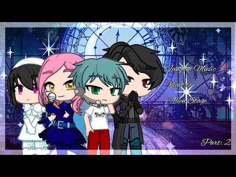 Fandom music React to ••°° Alien Stage °°•• ( 2/4 ) ( 1.7x spend )