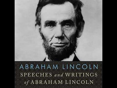 Speeches and Writings of Abraham Lincoln Audiobook by Abraham Lincoln