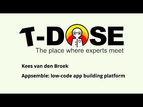 Kees van den Broek - Appsemble: low-code app building platform