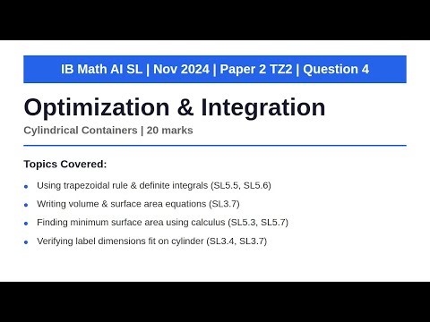 Optimization & Integration (Cylindrical Containers) | IB Math AI SL | Nov 2024 Paper 2 TZ2 Q4