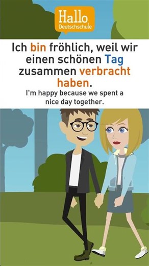 Deutsch lernen | Ich bin fröhlich! | Nebensätze mit weil und dass.