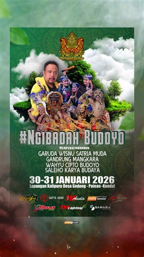 Kalu gak nonton pasti nyesel deh ..ini bakalan jadi event Budaya Termegah di Kabupaten Kendal #Ngibadahbudoyo Bersama - Garuda Wisnu Satria Muda - Saleho Karya Budaya - Wahyu Cipto Budoyo - Gandrung Mangkara Dan di dukung vendor2 ternama Kabupaten Kendal - Beda Ledvidieotron - Sapto Argo Stage Regging - TM Audio dan Lighting - AB Audio - Media Kendal - Andalan Lighting - Sahara Production -Kita Tunggu tanggal 30 dan 31 Januari ya Bolo @BEDA Led Videotron @Sewa Videotron Kendal @SaptoArgo.tendSuk