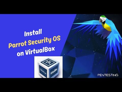 How to Install Parrot Security OS on VirtualBox