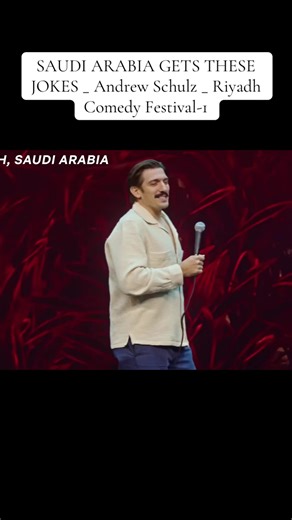 Andrew Schulz Riyadh Comedy Festival Jokes