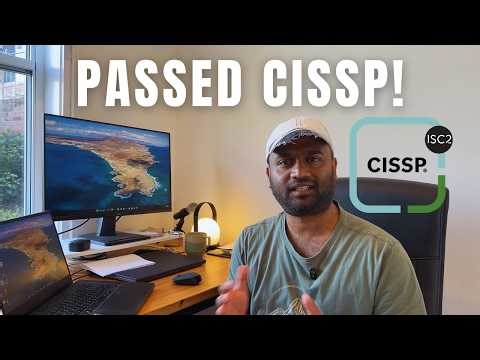 How I passed the CISSP Exam! Full Study Plan, Resources & Endorsement Process Explained