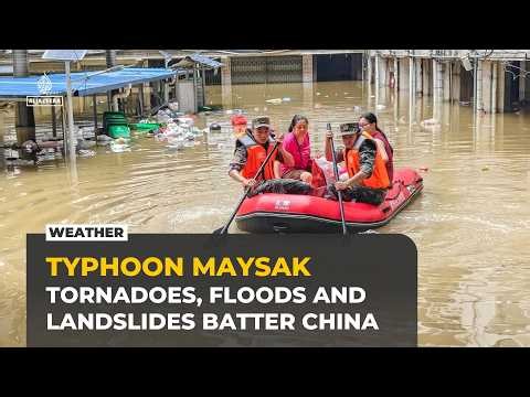 Typhoon Maysak: Tornadoes, floods and landslides batter China