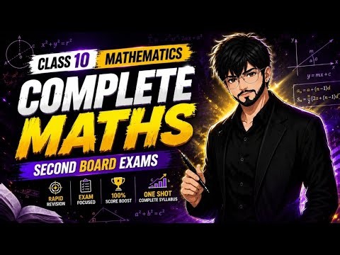 Complete Class 10 Maths Marathon 🔥 | Full Syllabus One Shot | Board Exam 2026
