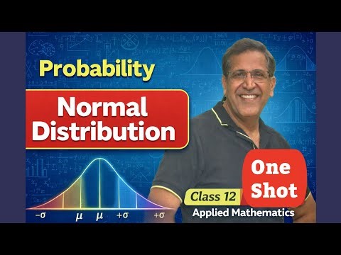Normal Distribution – One Shot | Probability | Class 12 Applied Mathematics | #cbsemaths