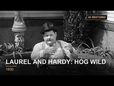 Laurel and Hardy: Hog Wild (1930) — 4K Restored | Hal Roach | Full Comedy Short