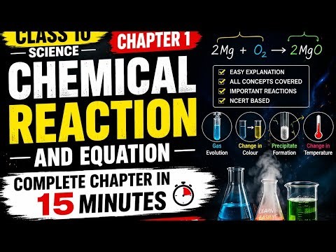 Class 10 Science Chapter 1 | Chemical Reactions and Equations Full Chapter in 15 Minutes | One Shot
