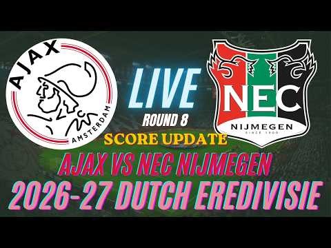 Ajax Vs NEC Nijmegen | Round 8 | 2026-27 Eredivisie | Live Score Update