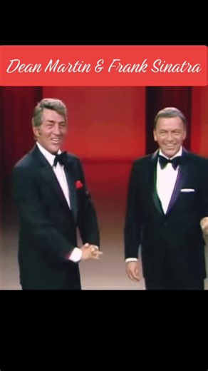 Erinnerung to Dean Martin and Frank Sinatra