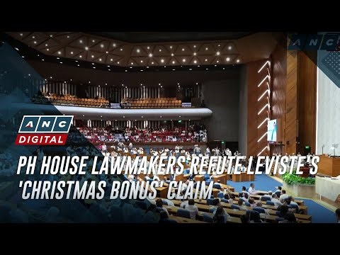 PH House lawmakers refute Leviste's 'Christmas bonus' claim | ANC