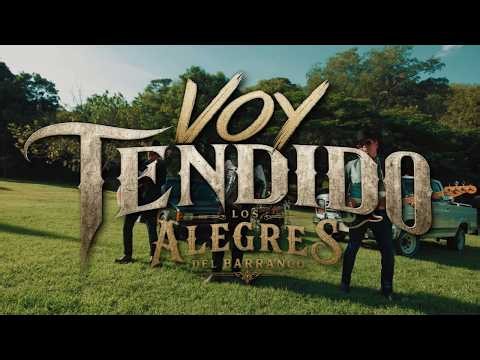 Los Alegres del Barranco - Voy Tendido (Video Oficial)