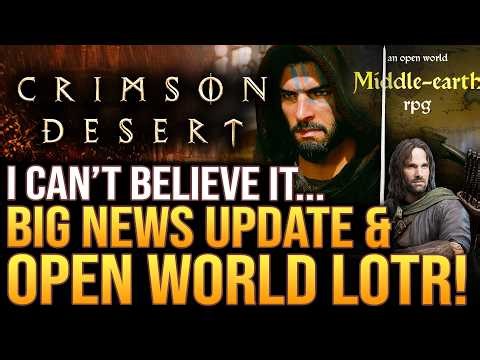 Crimson Desert - Big Things Are Coming & It's CONFIRMED! New Open World LOTR Game, Wolverine News!