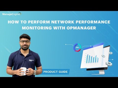 How to perform network performance monitoring with OpManager | Product guide