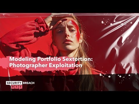 Modeling Portfolio Sextortion: Photographer Exploitation