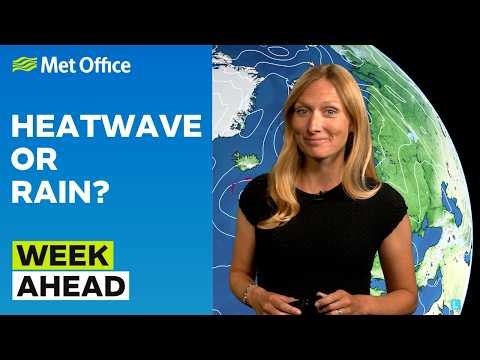 Week Ahead 27/07/2026 – Hot midweek – Met Office weather forecast UK