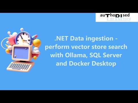 .NET Data ingestion - perform vector store search with Ollama, SQL Server and Docker Desktop