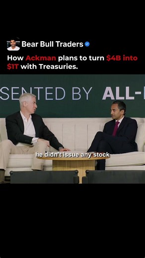 How Bill Ackman Plans To Turn $4B Into $1T With Treasuries