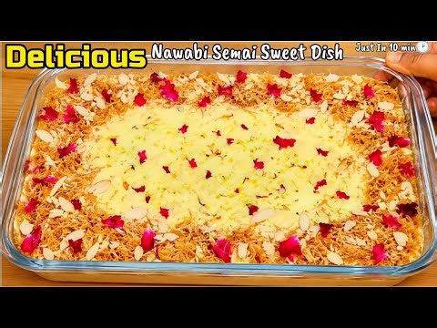 इस आसन तारीके से बहुत कम चीज़ों के साथ बनाएँ🤤 Nawabi Semai Recipe | Sweet Dessert | Semai Recipe
