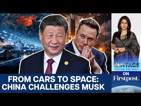 How China is Challenging Elon Musk, Tesla and SpaceX | Vantage with Palki Sharma | N18G