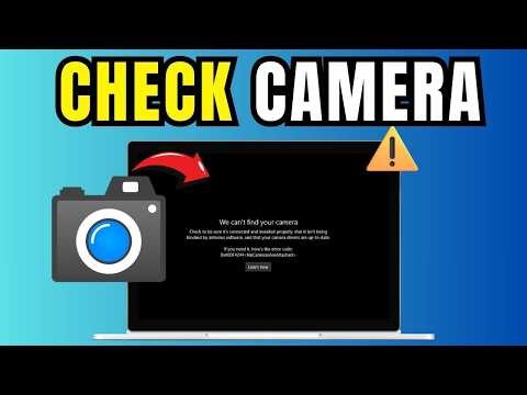 How To Check If Laptop Camera Is Working