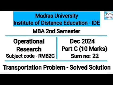 Madras University IDE | MBA 2nd Sem | Dec 2024 - Part C - Sum no.22 - TP | Operational Research