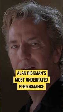 This is Alan Rickman's most underrated performance