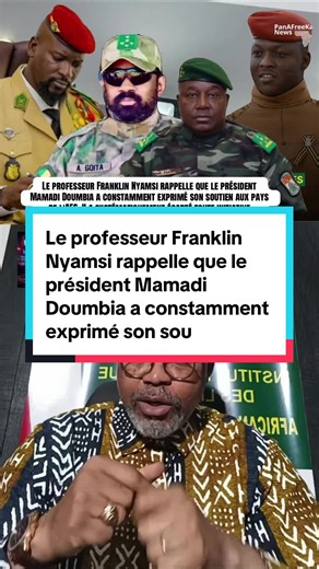 Le professeur Franklin Nyamsi rappelle que le président Mamadi Doumbia a constamment exprimé son soutien aux pays de l'AES. II a systématiquement écarté toute initiative susceptible d'altérer la stabilité institutionnelle ou la cohésion de ces États.