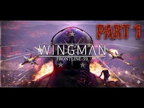 Project Wingman Frontline 59 Part 1