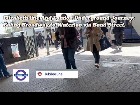 London Underground and Elizabeth line First Person Journey: Ealing Broadway to Waterloo