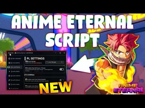 *NEW* Anime Eternal Script (PASTEBIN 2026) (AUTOFARM,AUTO ROLLS ,AUTO STATS ,AUTO QUESTS, KILL AURA)