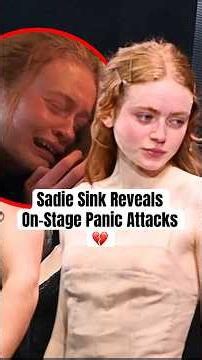 Sadie Sink Reveals On-Stage Panic Attacks 💔 #shorts #SadieSink #StrangerThings