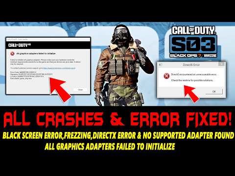 Warzone & Black Ops 7 Season 3 How to Fix Crashing,Freezing,DirectX Error,No supported adapter found