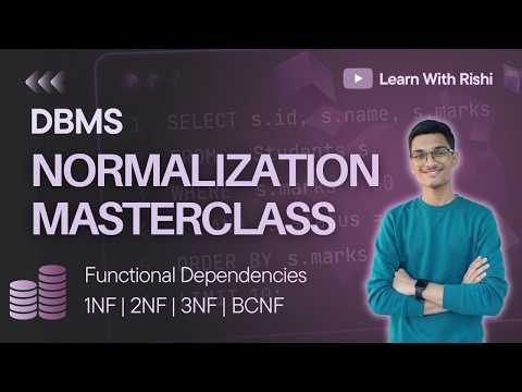30. Database Normalization Completely Explained (1NF, 2NF, 3NF, BCNF) with Solved Problems