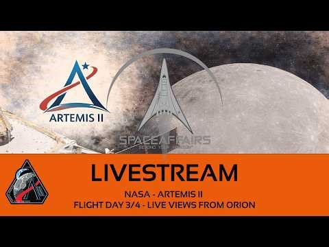 NASA - Artemis II - Live Views from the Orion Spacecraft - Flight day 3/4 - April 4, 2026