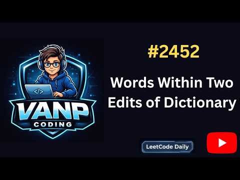 LeetCode 2452 – Words Within Two Edits of Dictionary | Simple Trick (No DP) + Java Code