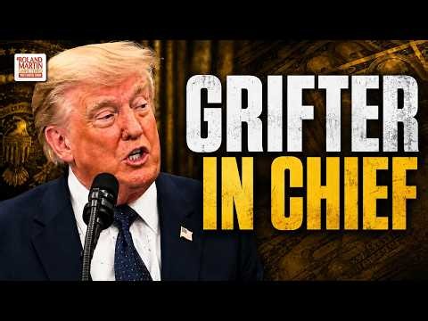 Trump Family Grift Exposed. Roland Calls Him “Most Corrupt” Oval Office Occupant