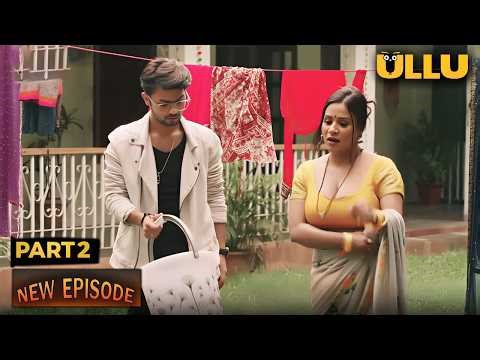 ठरकी दमाद की जवान रसीली सास | Dede Pyar De Part 2 |Ullu New Episode 2026
